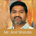 Anil Shinde believes in the mantra of the “THREE H’s” - Humility, Honesty and Hard Work